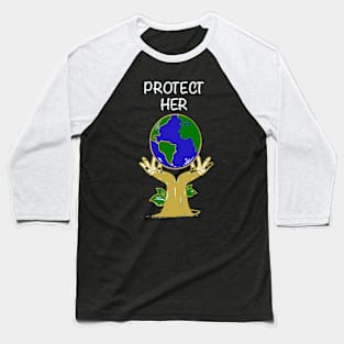 Protect Her Hands Holding Up Globe Baseball T-Shirt